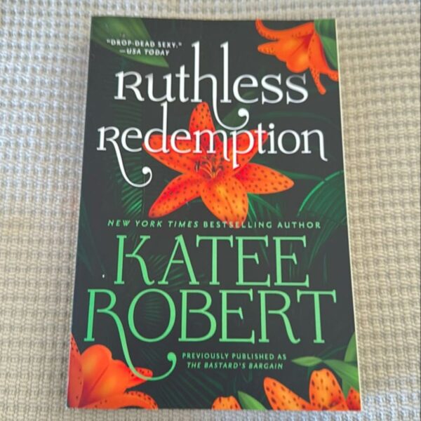 Ruthless Redemption (previously Published As the Bastard's Bargain)