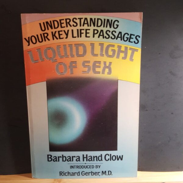 Liquid Light of Sex